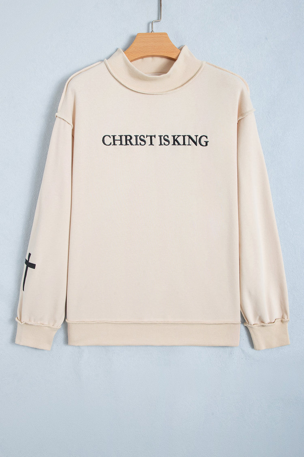 Christ Is King Cross Embroidery Exposed Seam Sweatshirt